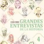 Grandes Entrevistas de la Historia (Vol. 4) 1988 - 2005
