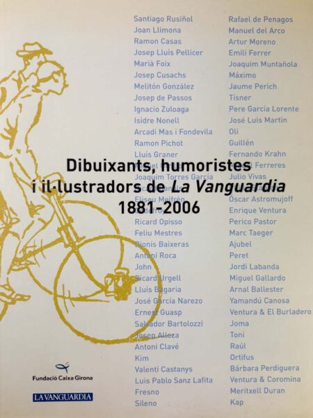 Dibuixants, humoristes i il·lustradors de La Vanguardia 1881–2006