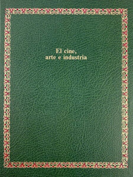 El cine, arte e industria