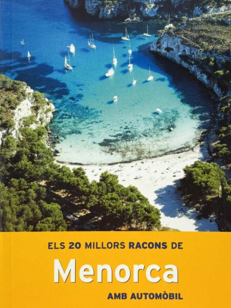 Els 20 millors racons de Menorca amb automòbil