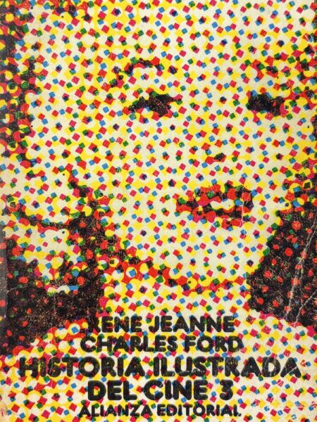 Historia ilustrada del cine, 3: El cine de hoy (1945-1965)