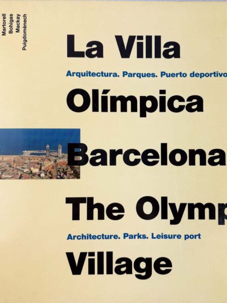 La Villa Olímpica. Barcelona 92