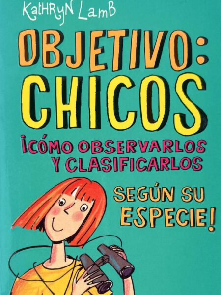 Objetivo: Chicos. ¡Cómo observarlos y clasificarlos según su especie!