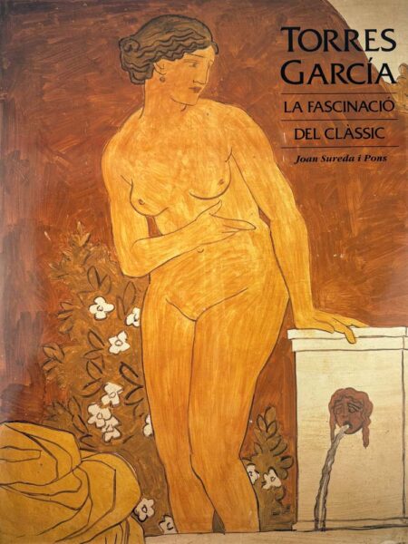 Torres García. La fascinació del clàssic