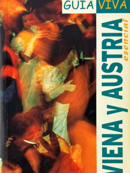 Guía Viva: Viena y Austria esencial