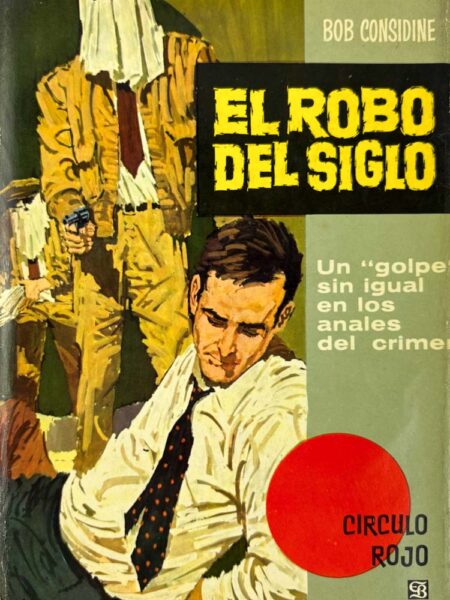 El robo del siglo