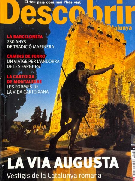 Descobrir Catalunya – La Via Augusta (Núm. 69)