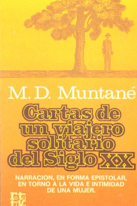 Cartas de un viajero solitario del siglo XX