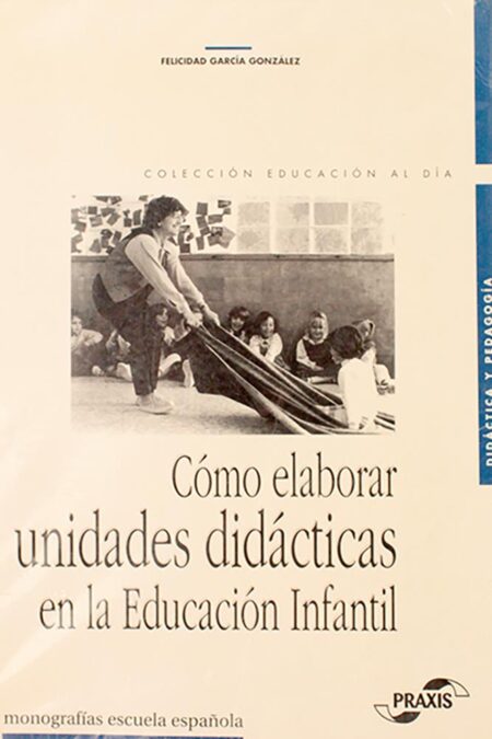 Cómo elaborar unidades didácticas en la Educación Infantil