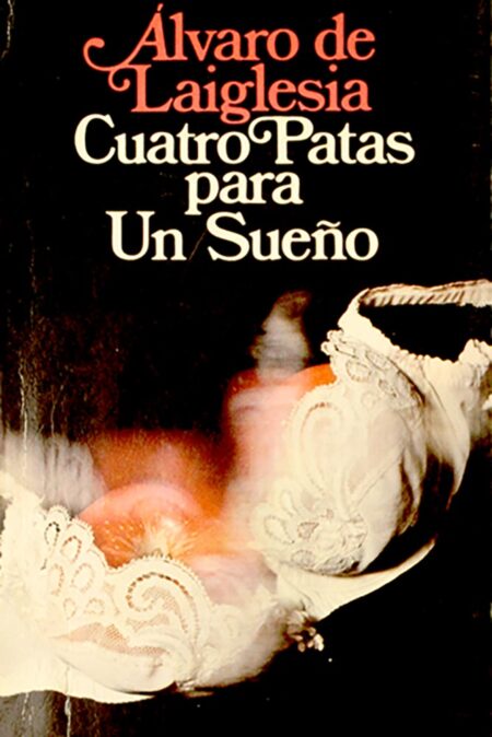 Cuatro patas para un sueño