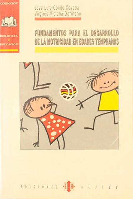 Fundamentos para el desarrollo de la motricidad en edades tempranas