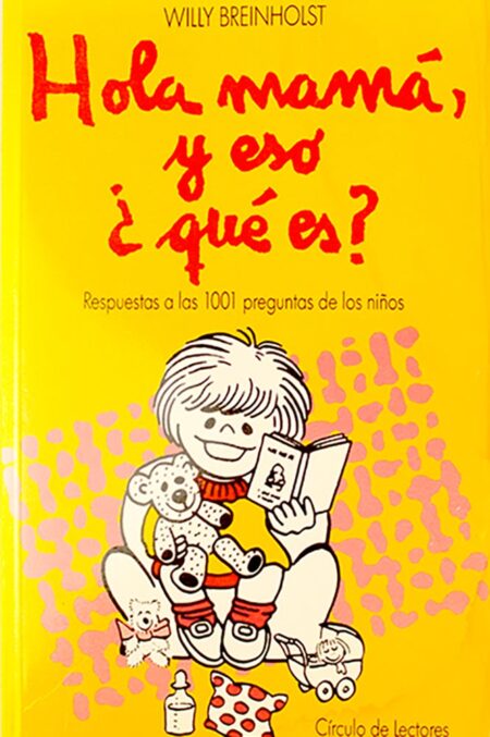 Hola mamá, y eso ¿qué es?