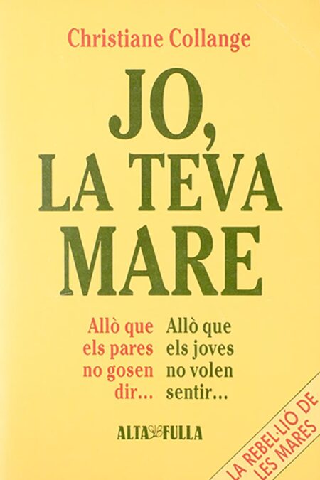Jo, la teva mare
