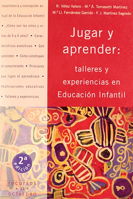 Jugar y aprender: Talleres y experiencias en Educación Infantil