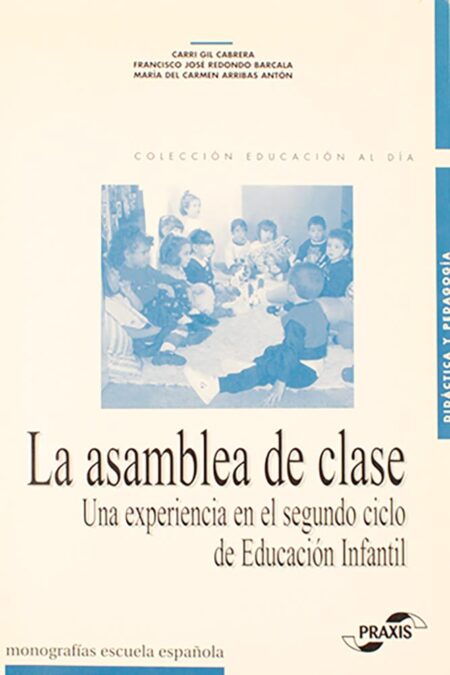 La asamblea de clase: Una experiencia en el segundo ciclo de Educación Infantil