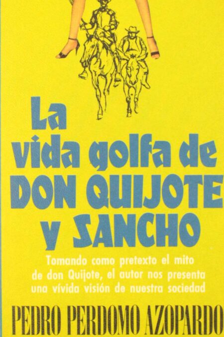 La vida golfa de Don Quijote y Sancho