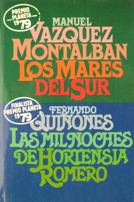 Los mares del sur / Las mil noches de Hortensia Romero