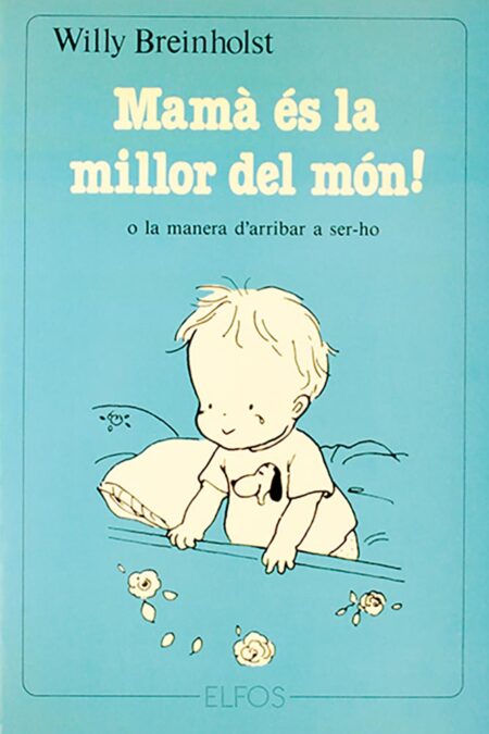 Mama és la millor del món!