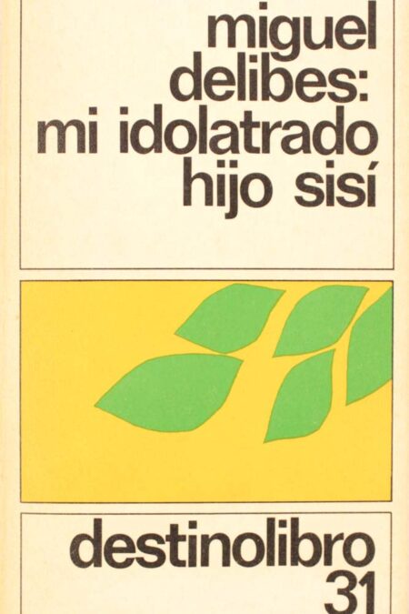Mi idolatrado hijo Sisí