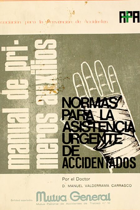 Manual de primeros auxilios: Normas para la asistencia urgente de accidentados