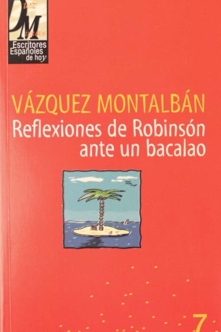 Reflexiones de Robinson ante un bacalao