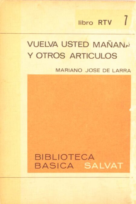 Vuelva usted mañana y otros artículos