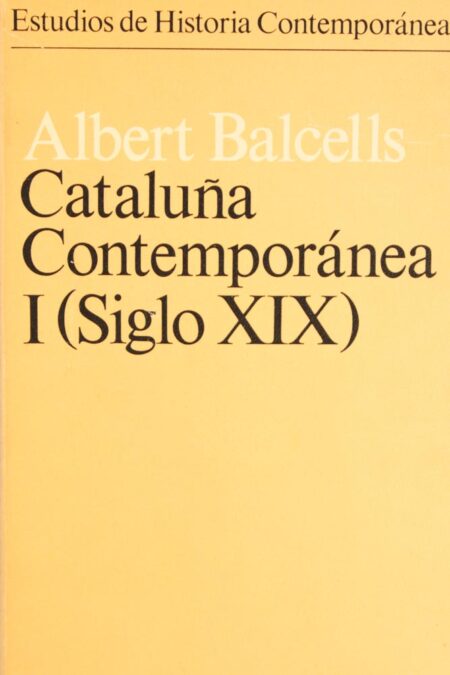 Cataluña Contemporánea I (Siglo XIX)