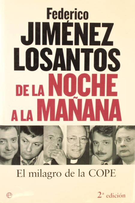 De la noche a la mañana: El milagro de la COPE