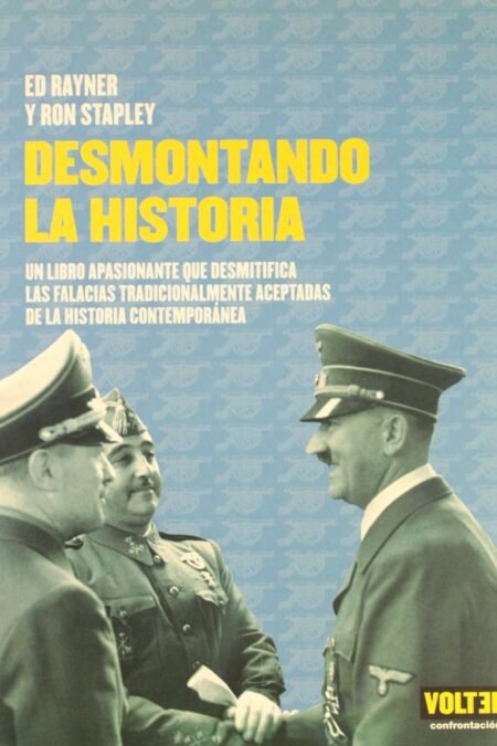 Desmontando la historia