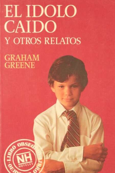 El ídolo caído y otros relatos