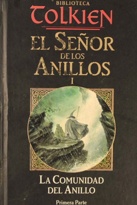 El Señor de los Anillos I. La Comunidad del Anillo