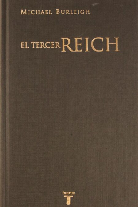 El Tercer Reich: Una nueva historia