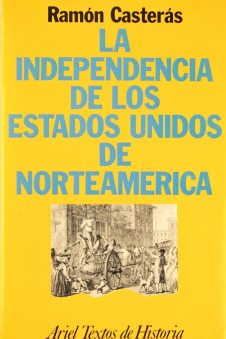 La independencia de los Estados Unidos de Norteamérica