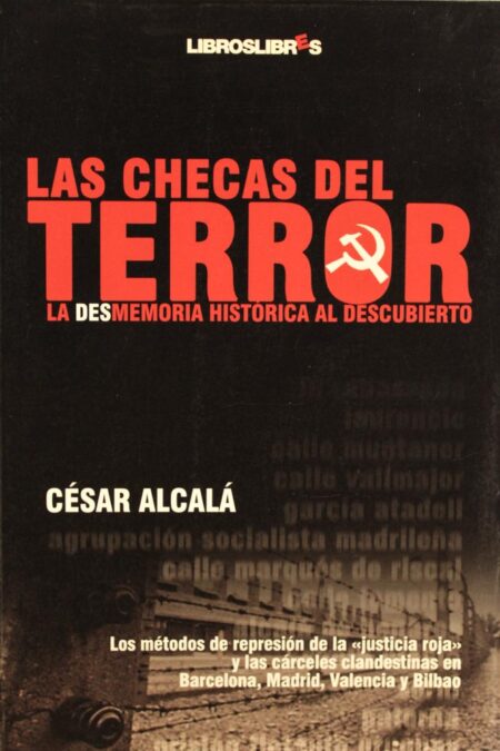 Las checas del terror. La desmemoria al descubierto