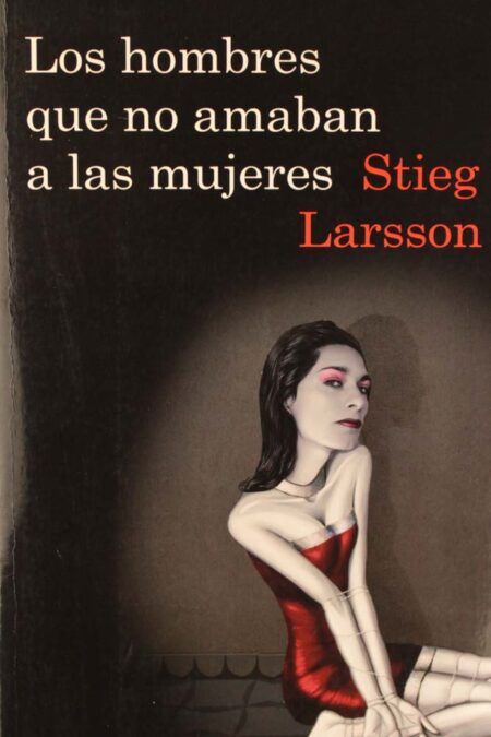 Los hombres que no amaban a las mujeres