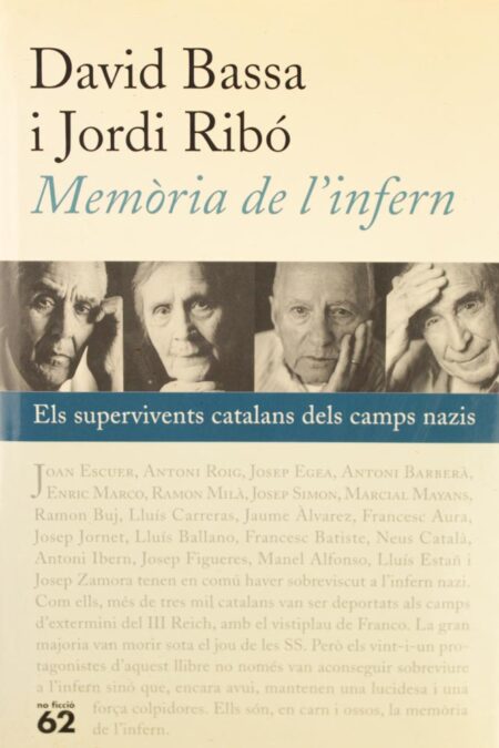 Memòria de l'infern. Els supervivents catalans dels camps nazis