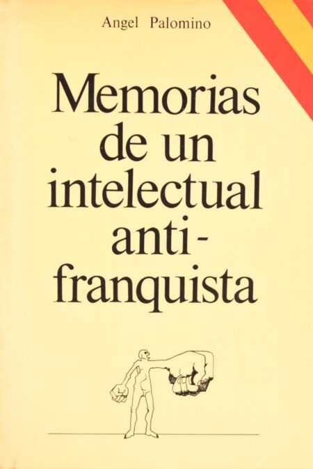 Memorias de un intelectual antifranquista