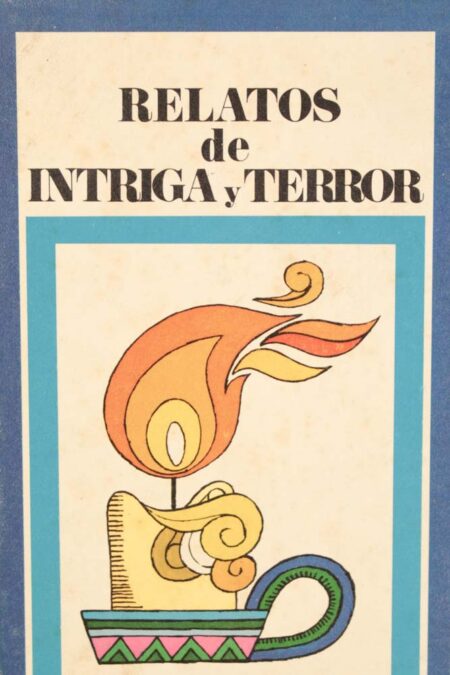 Relatos de intriga y terror
